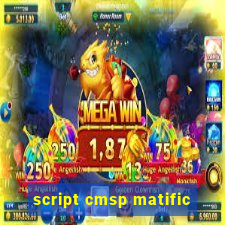 script cmsp matific